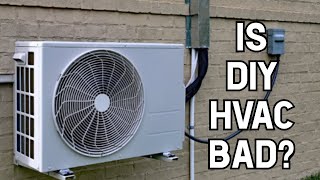 Should HVAC Contractors Hate DIY Guys [upl. by Bullis]