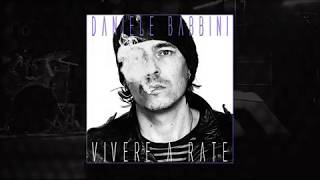 Daniele Babbini  Vivere A Rate Lyric Video [upl. by Alraep]