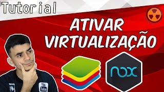 Como ATIVAR a VIRTUALIZAÇÃO de HARDWARE do BLUESTACKS ou NOX atualizado 2019 [upl. by Becka415]