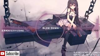 Nightcore  Slow Down  Selena Gomez [upl. by Jem]