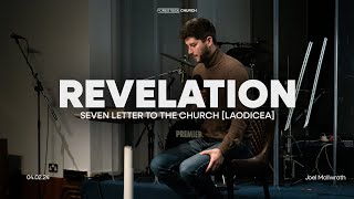 Revelation Seven letters to the church Laodicea  Joel McIlwrath  040224  Forestside Church [upl. by Nrek]