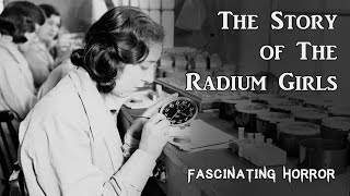 The Story of the Radium Girls  A Short Documentary  Fascinating Horror [upl. by Tattan123]