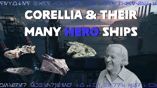 Crafting the Legendary Hero Starships  Corellian Engineering Corporation CEC  College of Lore [upl. by Notneuq]