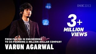 Varun Agarwal From failing in engineering to cofounding a milliondollar company [upl. by Sibylle]