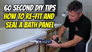 60 Second DIY Tips  How to ReFit amp Seal a Bath Panel  Top Trade Tips [upl. by Darrel338]