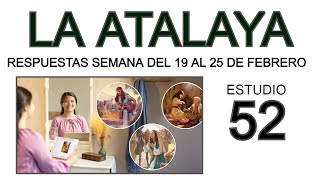 RESPUESTAS DE LA ATALAYA estudio 52 [upl. by Breena]