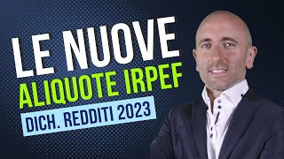 Le nuove aliquote IRPEF  Dichiarazione Redditi 2023 [upl. by Argyres]