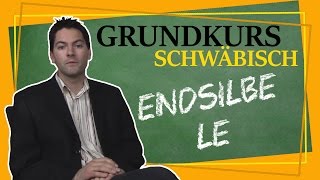 Wir können alles außer Hochdeutsch  die Endung le  Grundkurs Schwäbisch [upl. by Yesllek939]