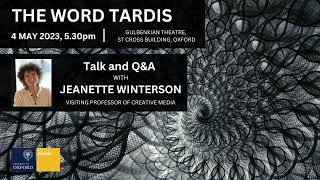 Jeanette Winterson Visiting Professor of Creative Media talk and QampA The Word Tardis [upl. by Adnim]