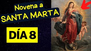 🥇 NOVENA A SANTA MARTA DÍA 8 ✅ Novena a Santa Marta día octavo  Novena a la Virgen de Santa Marta [upl. by Nickles]