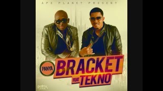 Panya Bracket ft Tecno Lyrics [upl. by Eelime]