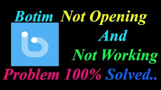 How to Fix Botim App Not Opening  Loading  Not Working Problem in Android Phone [upl. by Notsew]