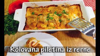 Rolovana piletina iz rerne [upl. by Ertnod]