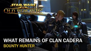 SWTOR What Remains of Clan Cadera  Bounty Hunter  Romance [upl. by Htesil920]