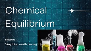 Chemical Equilibrium [upl. by Nellek]