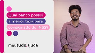 Qual banco com a MENOR Taxa de juros de Empréstimo CONSIGNADO INSS Simule grátis  meutudo [upl. by Arbma]