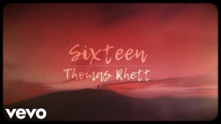 Thomas Rhett  Sixteen [upl. by Killigrew]