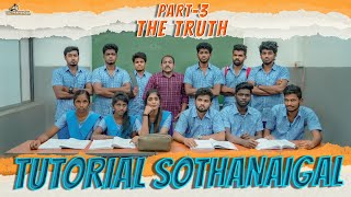 Tutorial Sothanaigal 3  The Truth  Sothanaigal [upl. by Einaffets138]