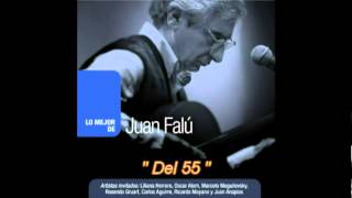 Juan Falú  Del 55 Feat Marcelo Moguilevsky [upl. by Gerianne979]