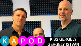 KAPod  A nemzet aranyai  Kiss Gergely amp Gergely István [upl. by Karola493]