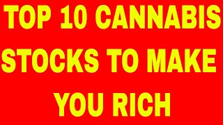 Top 10 Cannabis Stocks that might make you RICH [upl. by Sirois]