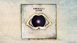 Leftfield  AfroLeft  432001Hz  HQ  432Hz [upl. by Alyss668]