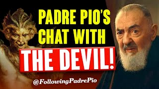 Padre Pio’s Chat With The Devil [upl. by Jerrilee149]