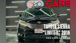 TOYOTA SIENNA quotLIMITEDquot 2016 EGO CARS SA DE CV [upl. by Drazze]