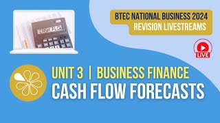 Cash Flow Forecasts  Live Revision for BTEC National Business Unit 3 2024 Exams [upl. by Oicaroh]