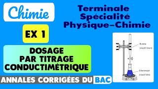 89  1 EXERCICE CORRIGÉ EN DÉTAIL SUR LE DOSAGE PAR TITRAGE CONDUCTIMÉTRIQUE [upl. by Nyleahs24]