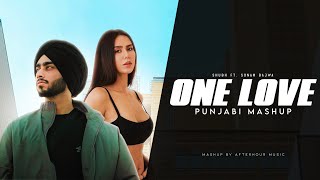 One Love  Shubh ft Sonam Bajwa  One Love X You And Me  Billo Gutt Te Paranda  Afterhour Music [upl. by Banwell]