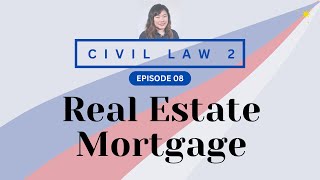 CIVIL LAW REVIEW 2 CREDTRANS 08 Real Estate Mortgage [upl. by Oringa]