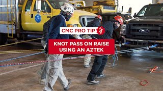 How to Pass a Knot on a Raise Through the CLUTCH Using an AZTEK  CMC Pro Tip [upl. by Nathan84]