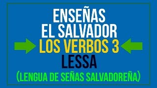 ENSEÑAS EL SALVADOR  LOS VERBOS  LESSA [upl. by Evadne665]