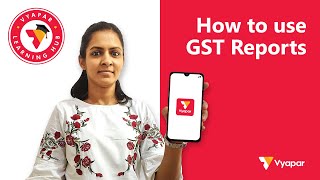 How to use GST reports in Vyapar app [upl. by Gaby]