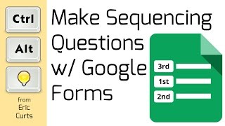 Make Sequencing Questions with Google Forms [upl. by Studley]