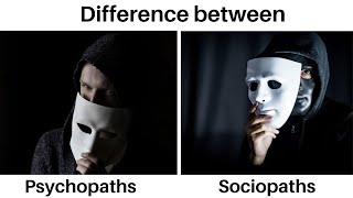 Difference between Psychopaths and Sociopaths [upl. by Ecnarwal]