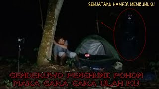 CAMPING HOROR ‼️ GARA GARA ULAH KU GENDERUWO PENGHUNI POHON JENGKOL NGAMUK [upl. by Nylloc462]