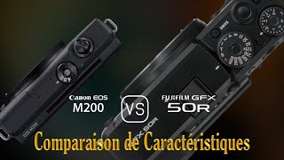 Canon EOS M200 vs Fujifilm GFX 50R Une Comparaison de Caractéristiques [upl. by Beale]