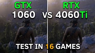 GTX 1060 vs RTX 4060 Ti  Test In 16 Games at 1080p  2023 [upl. by Bausch]