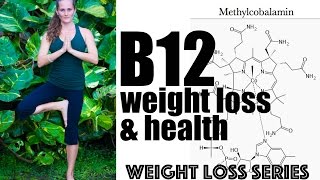 The Weight Loss Nutrient  B12  Weight Loss Series  Chapter 14 [upl. by Sylvia499]