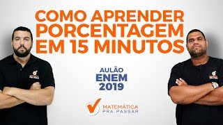 Como Aprender Porcentagem em 15 minutos e Detonar no ENEM [upl. by Map]