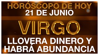 VIRGO HORÓSCOPO DE HOY 🤑💸 21 DE JUNIO 2024  VIRGO HOY ♍ VIRGO TAROT [upl. by Lottie]