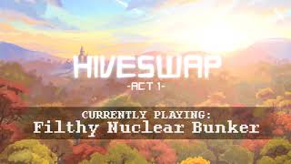 HIVESWAP Act 1 OST  19 Filthy Nuclear Bunker [upl. by Lane600]