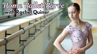 At Home Ballet Class Workout  Basic Ballet Barre for All Levels  Rachel Quiner 🩰 [upl. by Elazaro833]