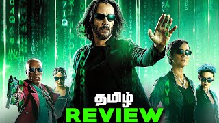 The Matrix Resurrections Tamil Movie Review தமிழ் [upl. by Baptista]