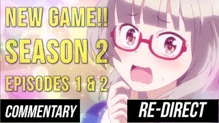 REDIRECT Blind Commentary New Game Season 2  Episodes 1 amp 2 [upl. by Allegna251]