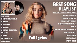 Sabrina Carpenter Best Songs Collection 2024  Sabrina Carpenter Greatest Hits Playlist 2024 Lyrics [upl. by Hershell]