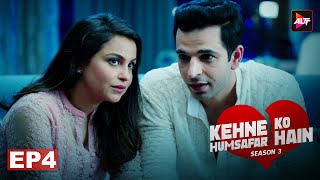 Kehne Ko Humsafar Hain S3 Full Ep 4  Ronit Bose Roy  New Released Latest Hindi Web Series 2024 [upl. by Sirred]