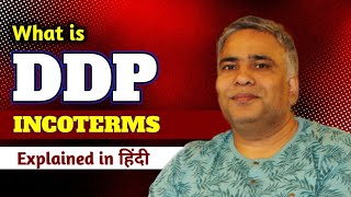 DDP INCOTERMS EXPLAINED  DDP INCOTERMS 2020  RAMESH CHANDRA BAJPAI  DELIVERY DUTY PAID INCOTERMS [upl. by Nnayelhsa]